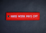 Hard Work Pays Off Keychain