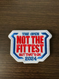 Not The Fittest - Embroidered Patch